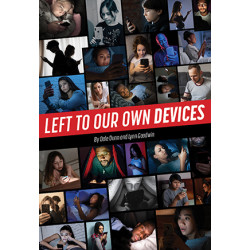Left to Our Own Devices