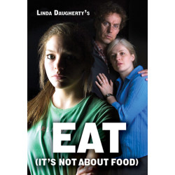 EAT (It's Not About Food) (Digital Script)
