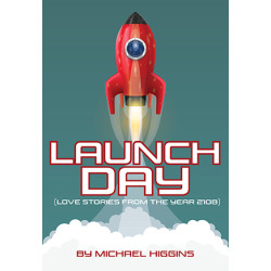 Launch Day (Love Stories From the Year 2108)