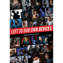 Left to Our Own Devices (Digital Script)