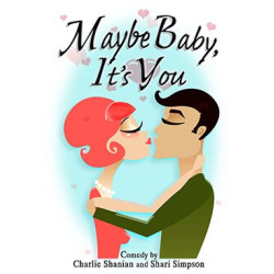 Maybe Baby, It's You (Digital Script)
