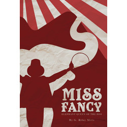 Miss Fancy: Elephant Queen of the Zoo