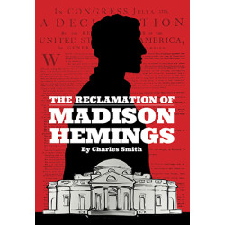 The Reclamation of Madison Hemings