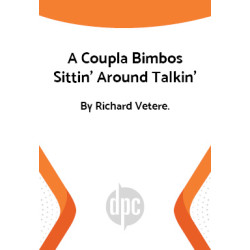 A Coupla Bimbos Sittin' Around Talkin' (Digital Script)