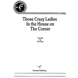 Those Crazy Ladies in the House on the Corner (Digital Script)