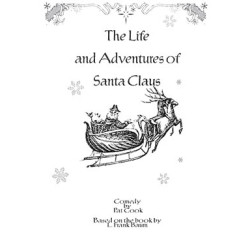 The Life and Adventures of Santa Claus (Digital Script)