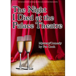 The Night I Died at the Palace Theatre (Digital Script)