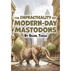 The Impracticality of Modern-Day Mastodons