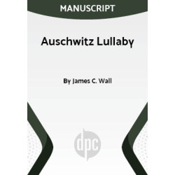 Auschwitz Lullaby (Digital Script)