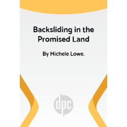Backsliding in the Promised Land (Digital Script)