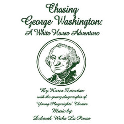 Chasing George Washington: A White House Adventure (Digital Script)