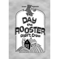 The Day the Rooster Didn't Crow (Digital Script)
