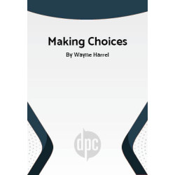 Making Choices (Digital Script)