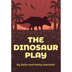 The Dinosaur Play (Digital Script)