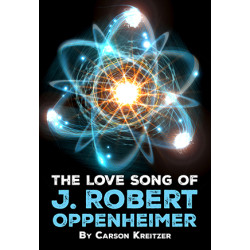The Love Song of J. Robert Oppenheimer (Digital Script)