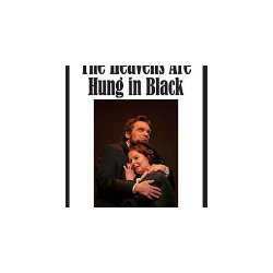 The Heavens Are Hung in Black (Digital Script)