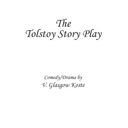The Tolstoy Story Play