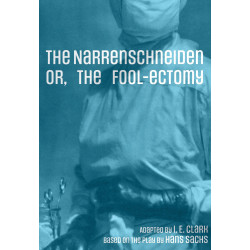 The Narrenschneiden or, The Fool-ectomy