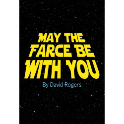 May the Farce Be With You