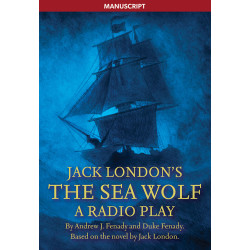 Jack London's The Sea Wolf: A Radio Play