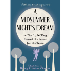 A Midsummer Night's Dream or The Night They Missed the Forest for the Trees