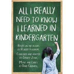 All I Really Need to Know I Learned in Kindergarten