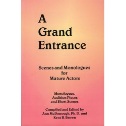 A Grand Entrance: Scenes and Monologues for Mature Actors
