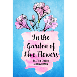In the Garden of Live Flowers