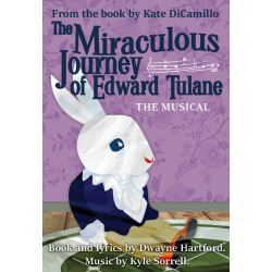 The Miraculous Journey of Edward Tulane: The Musical