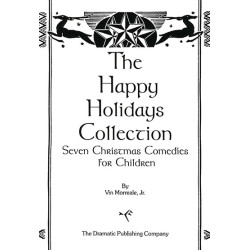 The Happy Holidays Collection: Seven Christmas Comedies for Children