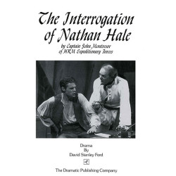 The Interrogation of Nathan Hale by Captain John Montresor of HRM Expeditionary Forces