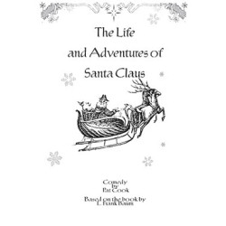 The Life and Adventures of Santa Claus