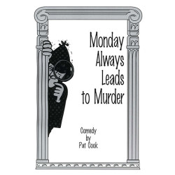 Monday Always Leads to Murder
