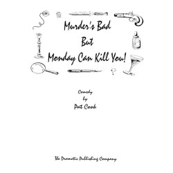 Murder's Bad But Monday Can Kill You!