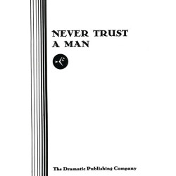 Never Trust a Man