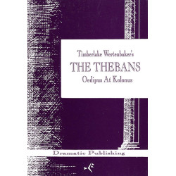 Oedipus at Kolonos (The Thebans)