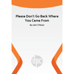 Please Don't Go Back Where You Came From