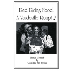 Red Riding Hood: A Vaudeville Romp!