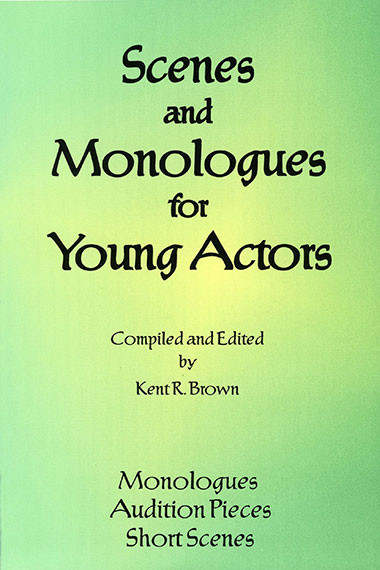 Scenes and Monologues for Young Actors