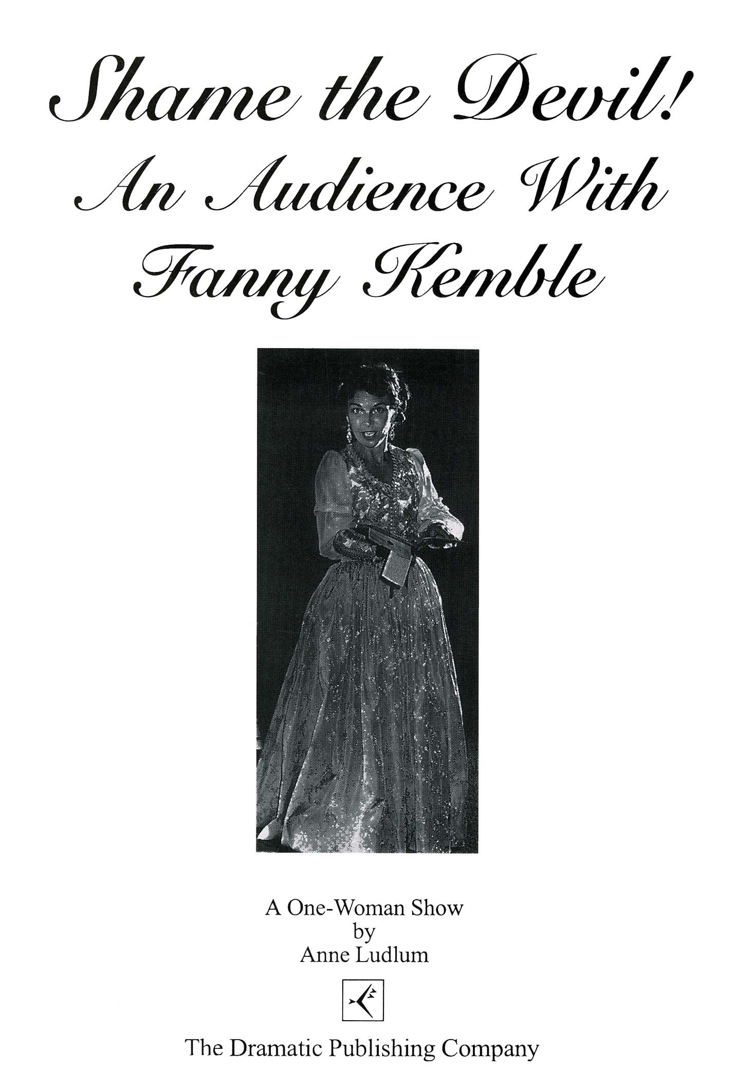 Shame the Devil!  An Audience with Fanny Kemble