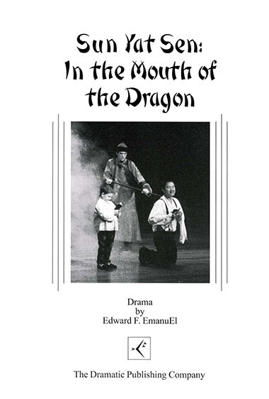Sun Yat Sen: In the Mouth of the Dragon