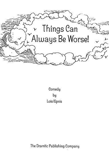 Things Can Always Be Worse!