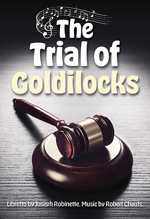The Trial of Goldilocks