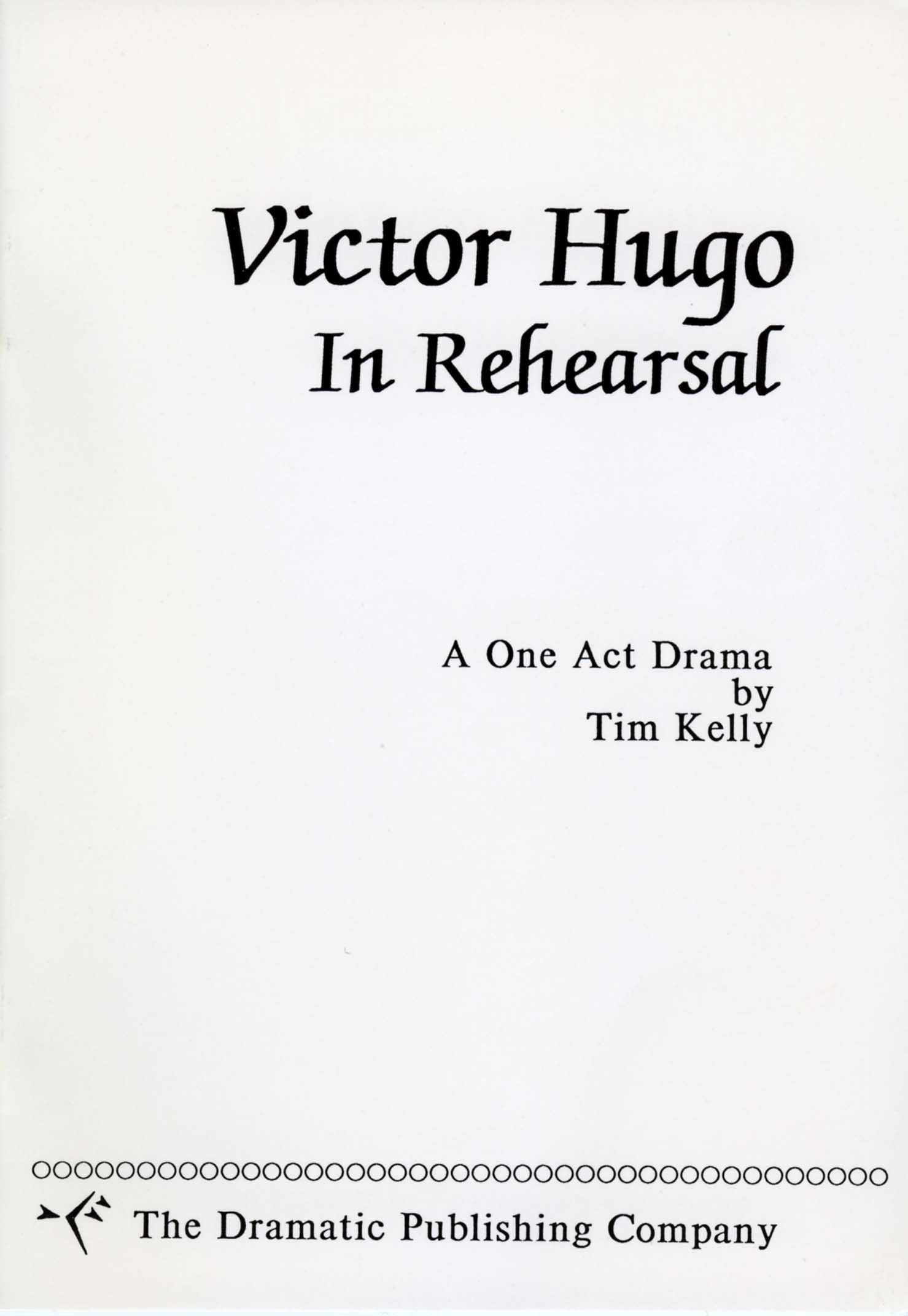 Victor Hugo - In Rehearsal