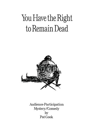 You Have the Right to Remain Dead