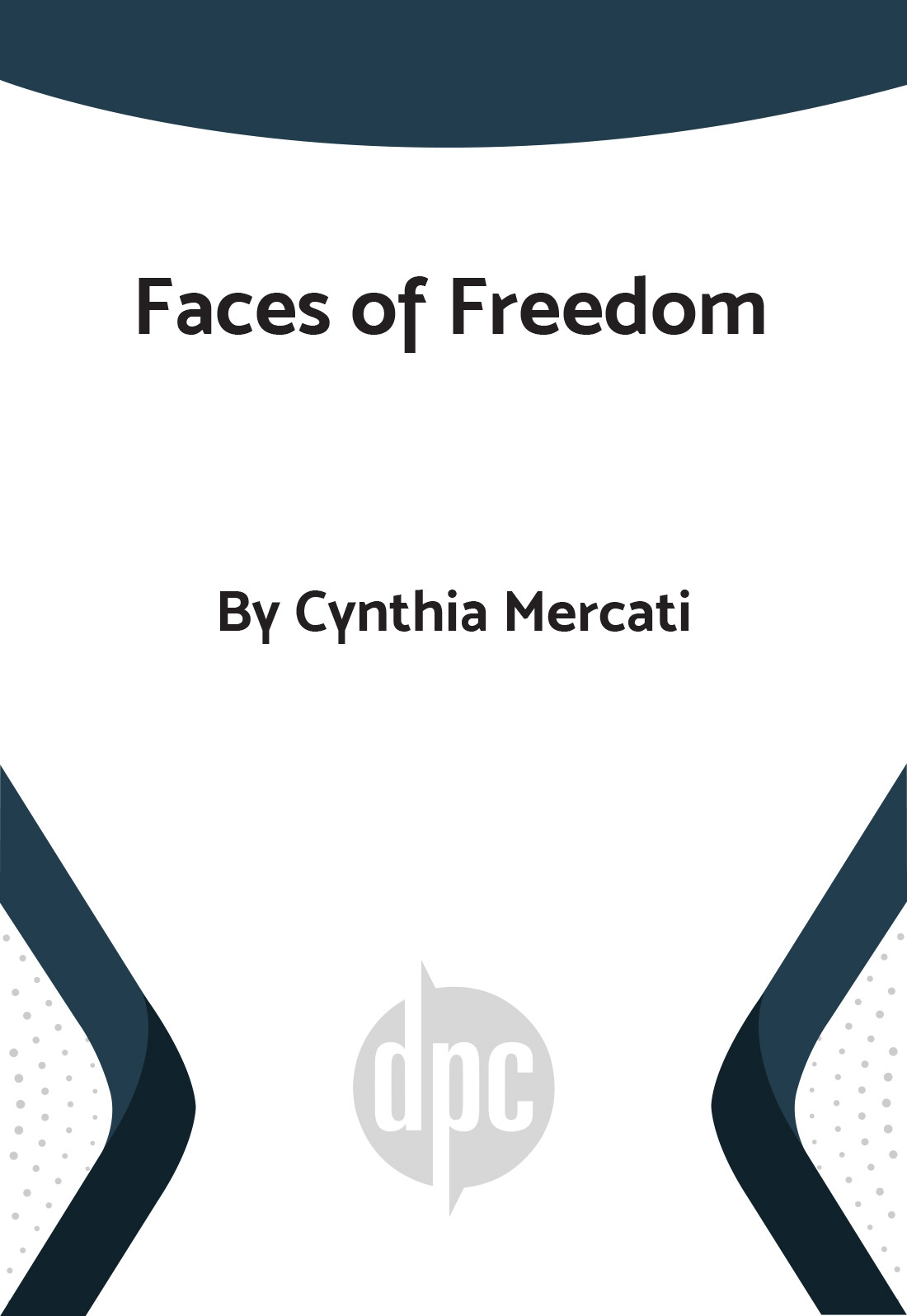 Faces of Freedom