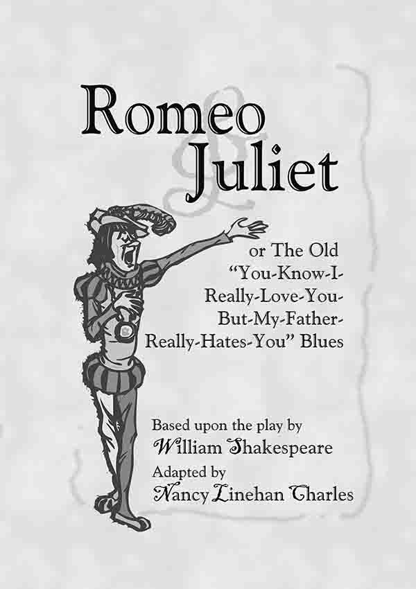 Romeo and Juliet or The Old "You-Know-I-Really-Love-You-But-My-Father-Really-Hates-You" Blues
