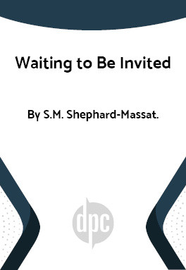 Waiting to Be Invited