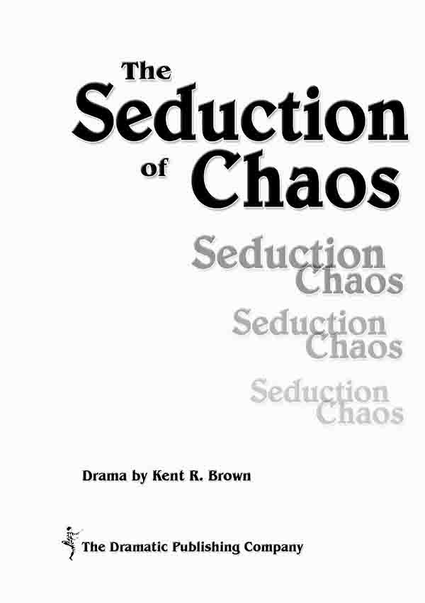 The Seduction of Chaos
