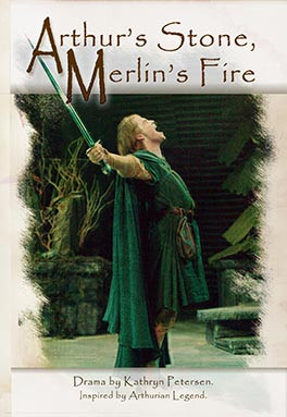 Arthur's Stone, Merlin's Fire: The Making of a King
